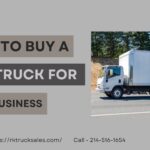 How to Buy a Box Truck for Your Business?